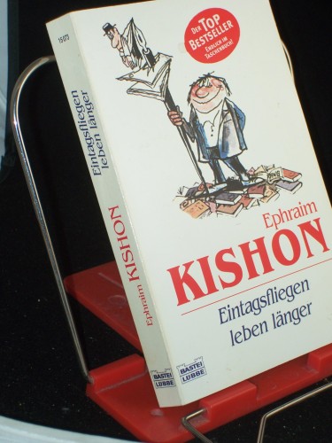 Artikelbild des Artikels “Eintagsfliegen leben länger / Ephraim Kishon. Ins Dt. übertr. von
Friedrich Torberg... “