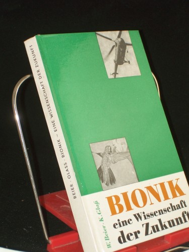 Artikelbild des Artikels “Bionik, eine Wissenschaft der Zukunft : Mittler zwischen Biologie u.
Technik / Walter Beier ; Karl Glass. Illustrationen: Hasso Seyferth “