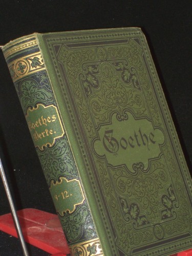Artikelbild des Artikels “Goethes Werke. Auswahl in sechzehn Bänden. 9 - 12 Band. “