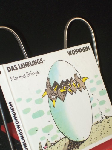 Artikelbild des Artikels “Das Lehrlingswohnheim : e. Bilderbuch voll Mitgefühl / Manfred Bofinger “