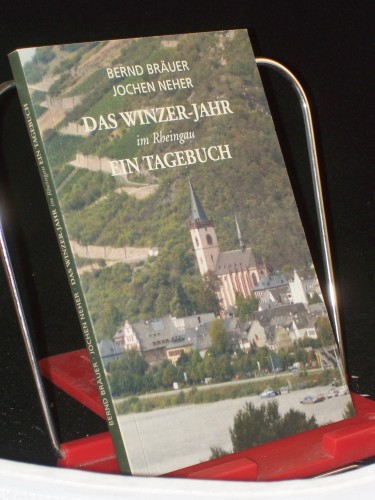 Artikelbild des Artikels “Das Winzer-Jahr, im Rheingau, ein Tagebuch “