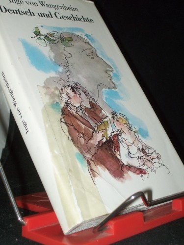 Artikelbild des Artikels “Deutsch und Geschichte : Roman / Inge von Wangenheim. Illustrationen:
Gitta Kettner “