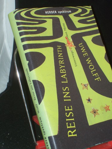 Artikelbild des Artikels “Reise ins Labyrinth : unterwegs zur eigenen Mitte / Uwe Wolff “