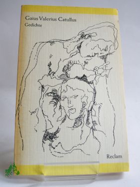 Artikelbild des Artikels “Gedichte : aus d. Lat. / Gaius Valerius Catullus. Übers., Nachw. u.
Anm. von Volker Ebersbach “