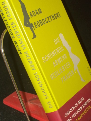 Artikelbild des Artikels “Die schonende Abwehr verliebter Frauen oder die Kunst der Verstellung / Adam Soboczynski “