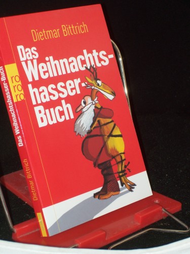 Artikelbild des Artikels “Das Weihnachtshasser-Buch / Dietmar Bittrich “