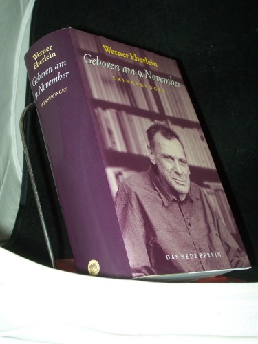 Artikelbild des Artikels “Geboren am 9. November : Erinnerungen / Werner Eberlein “