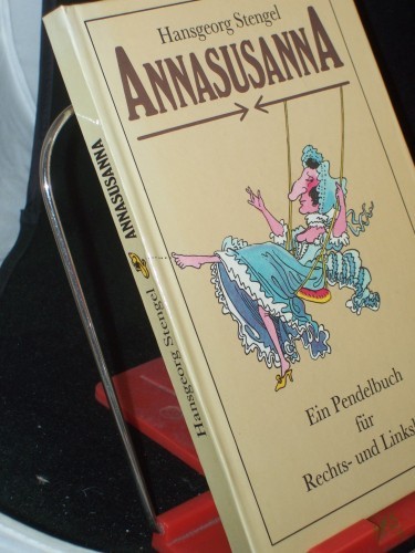 Artikelbild des Artikels “Annasusanna : ein Pendelbuch für Rechts- und Linksleser / Hansgeorg Stengel. Illustrationen von Hans Eberhard Ernst “