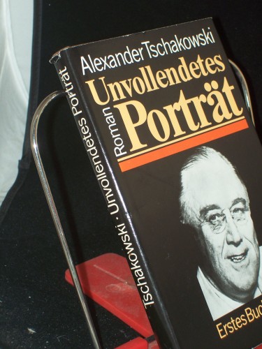 Artikelbild des Artikels “Unvollendetes Porträt : Roman / Alexander Tschakowski. Aus d. Russ.
von Harry Burck “