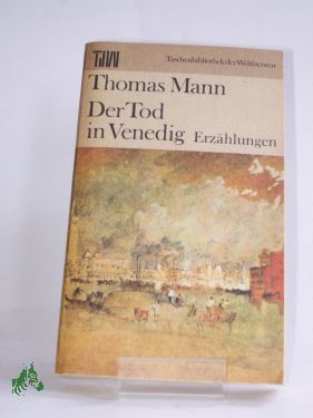 Artikelbild des Artikels “Der Tod in Venedig : Erzählungen / Thomas Mann. Ausw. Fritz Hofmann “