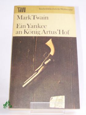 Artikelbild des Artikels “Ein Yankee an König Artus' Hof / Mark Twain. Dt. von Lore Krüger “