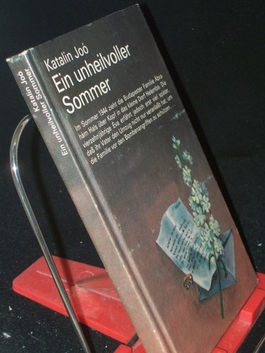 Artikelbild des Artikels “Ein unheilvoller Sommer / Katalin Joo. Ins Dt. übertr. von Peter
Scharfe “
