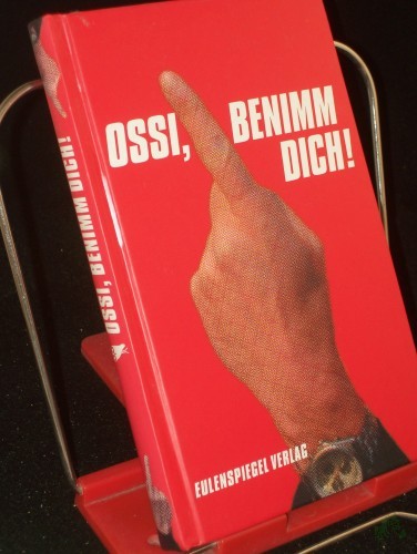 Artikelbild des Artikels “Ossi, benimm dich! “