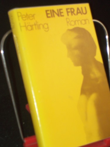Artikelbild des Artikels “Eine Frau : Roman / Peter Härtling “