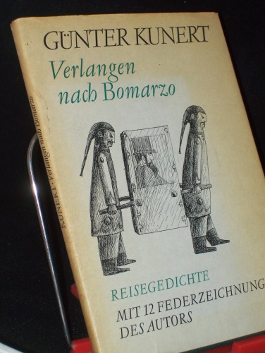 Artikelbild des Artikels “Verlangen nach Bomarzo : Reisegedichte / Günter Kunert. Mit 12
Federzeichn. d. Autors “