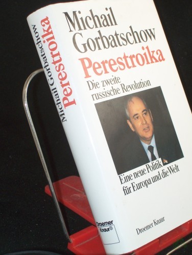 Artikelbild des Artikels “Perestroika : d. 2. russ. Revolution ; e. neue Politik für Europa u.d. Welt / Michail Gorbatschow. Aus d. Amerikan. von Gabriele Burkhardt... “