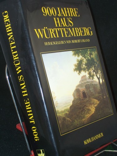 Product image of the product “900 Neunhundert Jahre Haus Württemberg : Leben u. Leistung für Land u. Volk / hrsg. von Robert Uhland. Mit e. Geleitw. von Carl Herzog von Württemberg ”