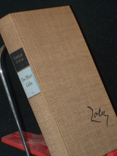 Artikelbild des Artikels “Ein Blatt Liebe / Emile Zola. Ins Dt. übertr. v. Elisabeth Eichholtz.
Hrsg. v. Rita Schober “