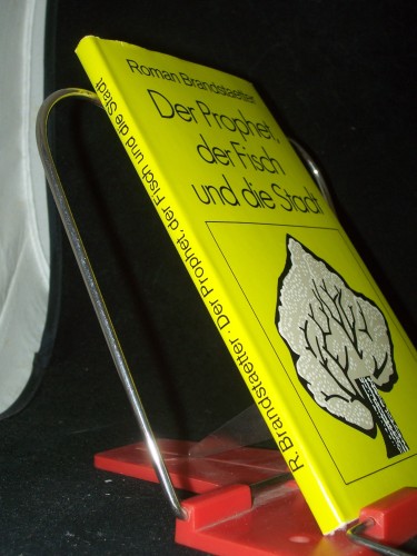 Artikelbild des Artikels “Der Prophet, der Fisch und die Stadt / Roman Brandstaetter. Nach d.
poln. Ms. ins Dt. übertr. von Karin Wolff “