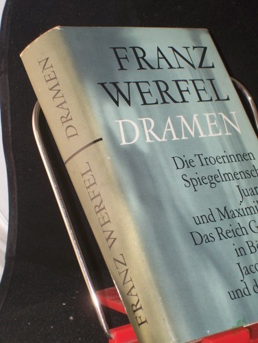 Product image of the product “Dramen / Franz Werfel. [Ausgew. u. mit e. Nachw. v. Richard Christ] ”