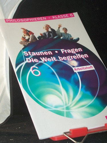 Artikelbild des Artikels “Philosophieren||Teil: Staunen, Fragen, die Welt begreifen / Kl. 6. /
Arbeitsh. “