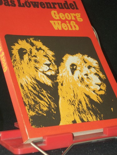 Artikelbild des Artikels “Das Löwenrudel : Die Geschichte e. Löwendressur / Georg Weiß “