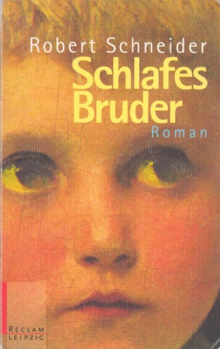 Artikelbild des Artikels “Schlafes Bruder : Roman / Robert Schneider “