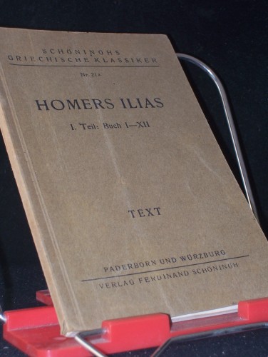 Artikelbild des Artikels “Homerus: Homers Ilias in Ausw.||Teil: T. 1., Buch 1 - 12 : Text “