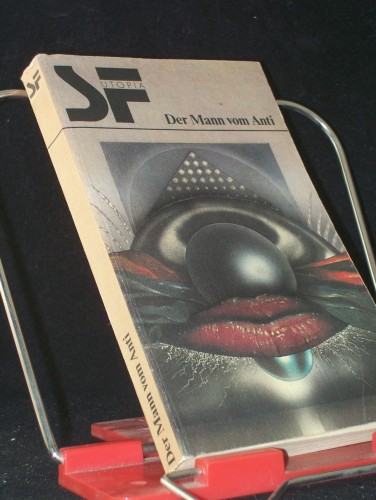 Artikelbild des Artikels “Der Mann vom Anti : utop. Erzählungen / [hrsg. von Ekkehard Redlin] “