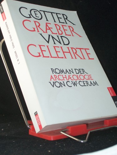 Artikelbild des Artikels “Götter, Gräber und Gelehrte : Roman der Archäologie / C. W. Ceram “