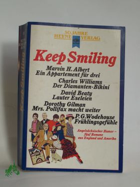 Artikelbild des Artikels “Keep smiling : angelsächs. Humor ; 5 Romane aus England u. Amerika “