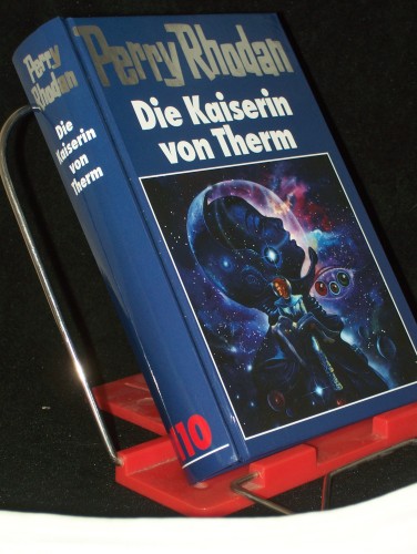 Artikelbild des Artikels “Perry Rhodan / Die Kaiserin von Therm / [Bearb.: Hubert Haensel. Red.:
Sabine Kropp ; Klaus N. Frick] “
