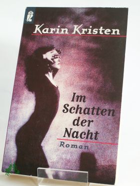 Artikelbild des Artikels “Im Schatten der Nacht : Roman / Karin Kristen “