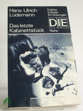 Artikelbild des Artikels “Das letzte Kabinettstück : Kriminalroman / Hans-Ulrich Lüdemann “
