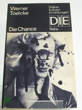 Artikelbild des Artikels “Die Chance / Werner Toelcke “