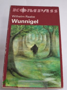 Artikelbild des Artikels “Wunnigel / Wilhelm Raabe “