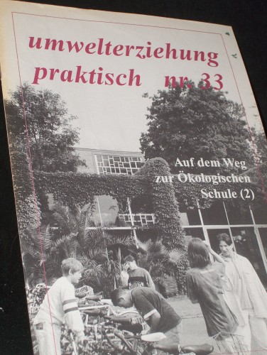Artikelbild des Artikels “nr. 33, 1995, Auf dem Weg zur ökologischen Schule (2) “