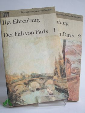 Artikelbild des Artikels “Der Fall von Paris / Ilja Ehrenburg. Übers. aus d. Russ. v. Hans
Ruoff “