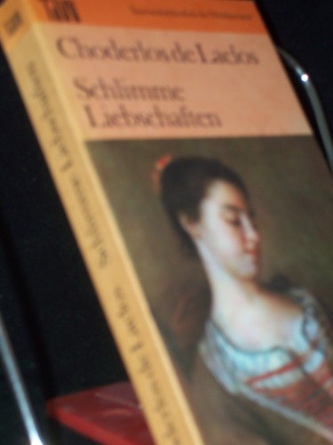 Artikelbild des Artikels “Schlimme Liebschaften / Pierre Choderlos de Laclos. Dt. von Heinrich
Mann “