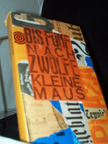 Artikelbild des Artikels “Bis fünf nach zwölfe, kleine Maus : Streifzug durch satir. Zeitschriften d. Weimarer Republik / hrsg. von W. U. Schütte. Mit e. Nachw. von Ruth Greuner. [Ill.: Karl Holtz u. a.] “