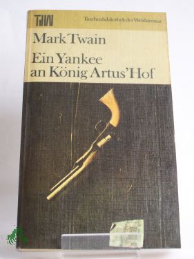 Artikelbild des Artikels “Ein Yankee an König Artus' Hof / Mark Twain. Dt. von Lore Krüger “