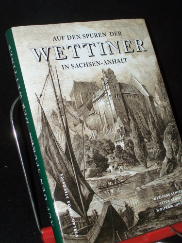 Artikelbild des Artikels “Auf den Spuren der Wettiner in Sachsen-Anhalt : verbum Domini manet in
aeternum / Gerlinde Schlenker ; Artur Schellbach ; Wolfram Junghans.
[Wiss. Bearb. und Red.: Gerlinde Schlenker ; Artur Schellbach] “