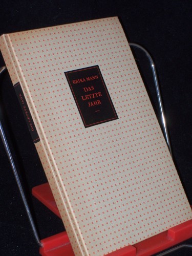 Artikelbild des Artikels “Das letzte Jahr : Bericht über meinen Vater / Erika Mann “