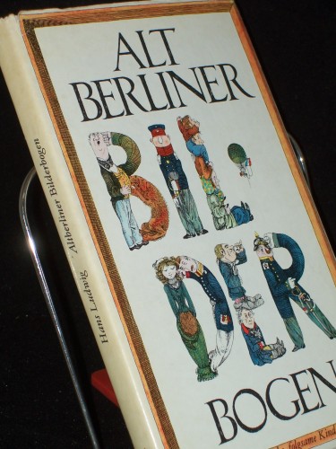 Artikelbild des Artikels “Altberliner Bilderbogen / Hans Ludwig. Ill. von Klaus Ensikat “