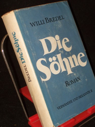 Artikelbild des Artikels “Die Söhne : Roman / Willi Bredel “