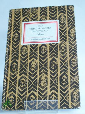 Artikelbild des Artikels “Ilja und der Räuber Nachtigall : Bylinen / aus d. Russ. ausgew. u.
nachgedichtet von Wolfgang E. Groeger “