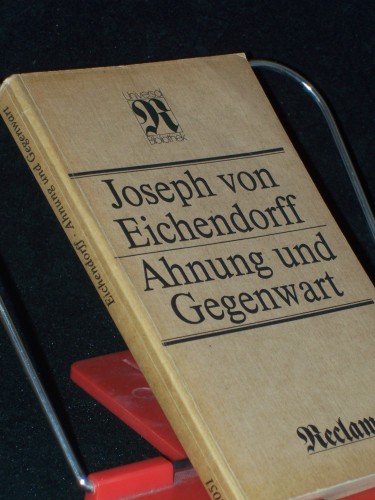Artikelbild des Artikels “Ahnung und Gegenwart / Joseph von Eichendorff “