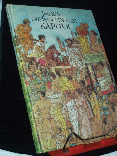 Artikelbild des Artikels “Die Wölfin vom Kapitol / Jens Köhn. Ill. von Dieter Heidenreich “
