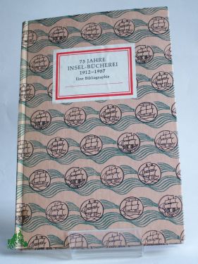 Artikelbild des Artikels “75 Jahre Insel-Bücherei : 1912 - 1987 ; eine Bibliographie / bearb.
u. hrsg. von Herbert Kästner “