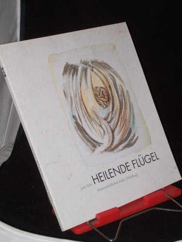 Artikelbild des Artikels “Heilende Flügel - Ausstellungskatalog 9.Okt. - 20 Dez. 1998 “